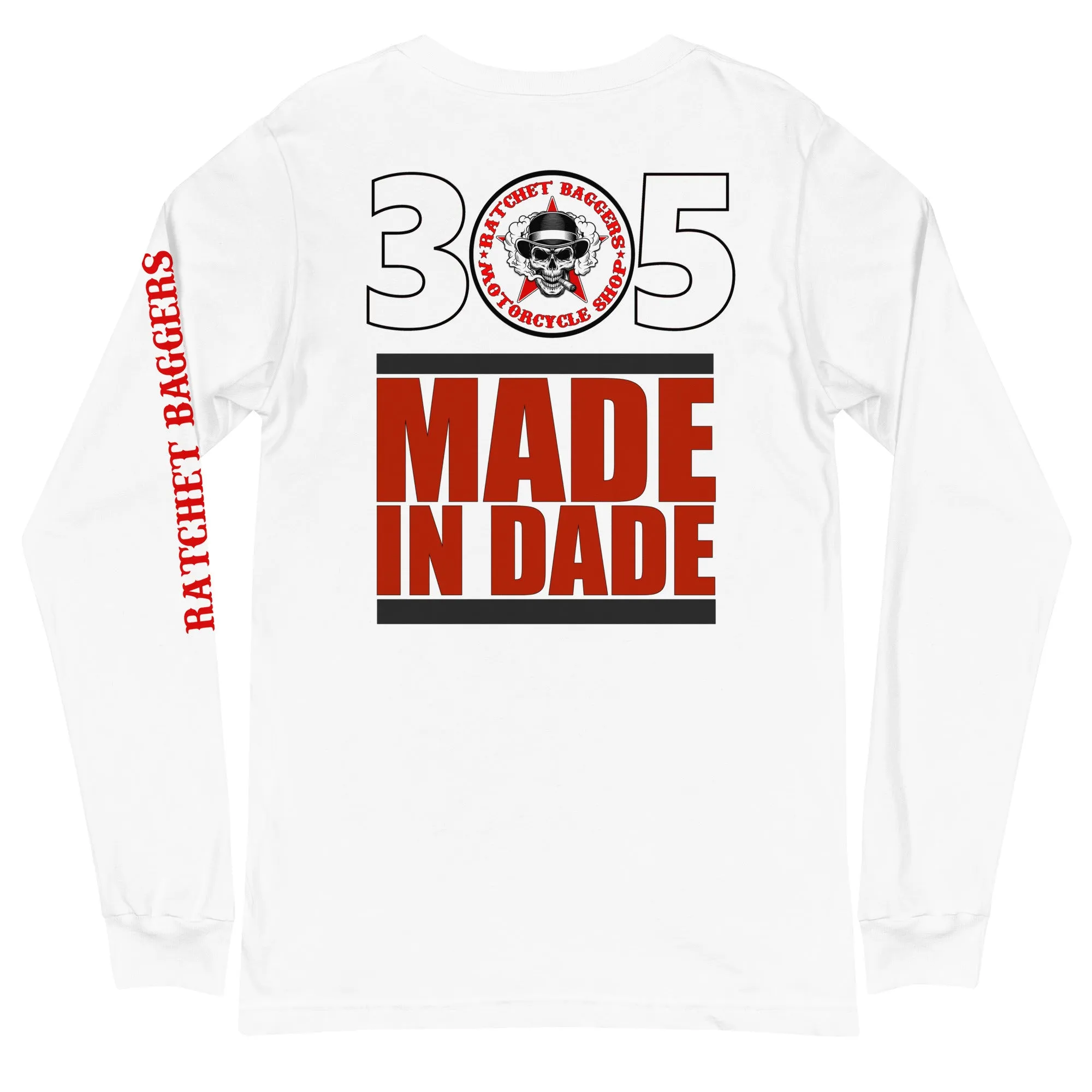 305 - Ratchet Baggers Made In Dade Unisex Long Sleeve Tee