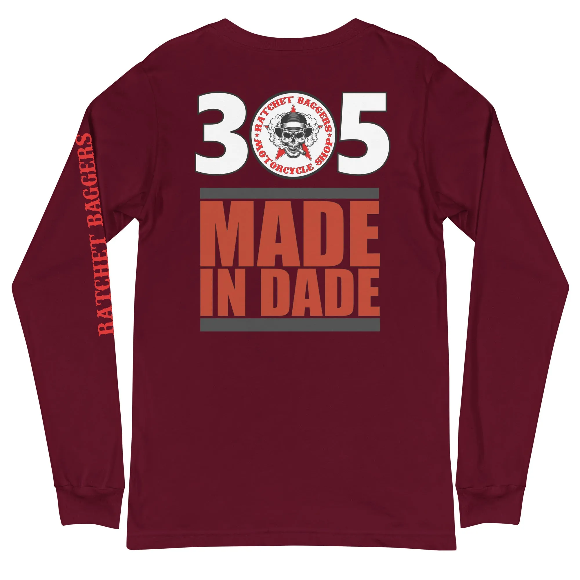 305 - Ratchet Baggers Made In Dade Unisex Long Sleeve Tee