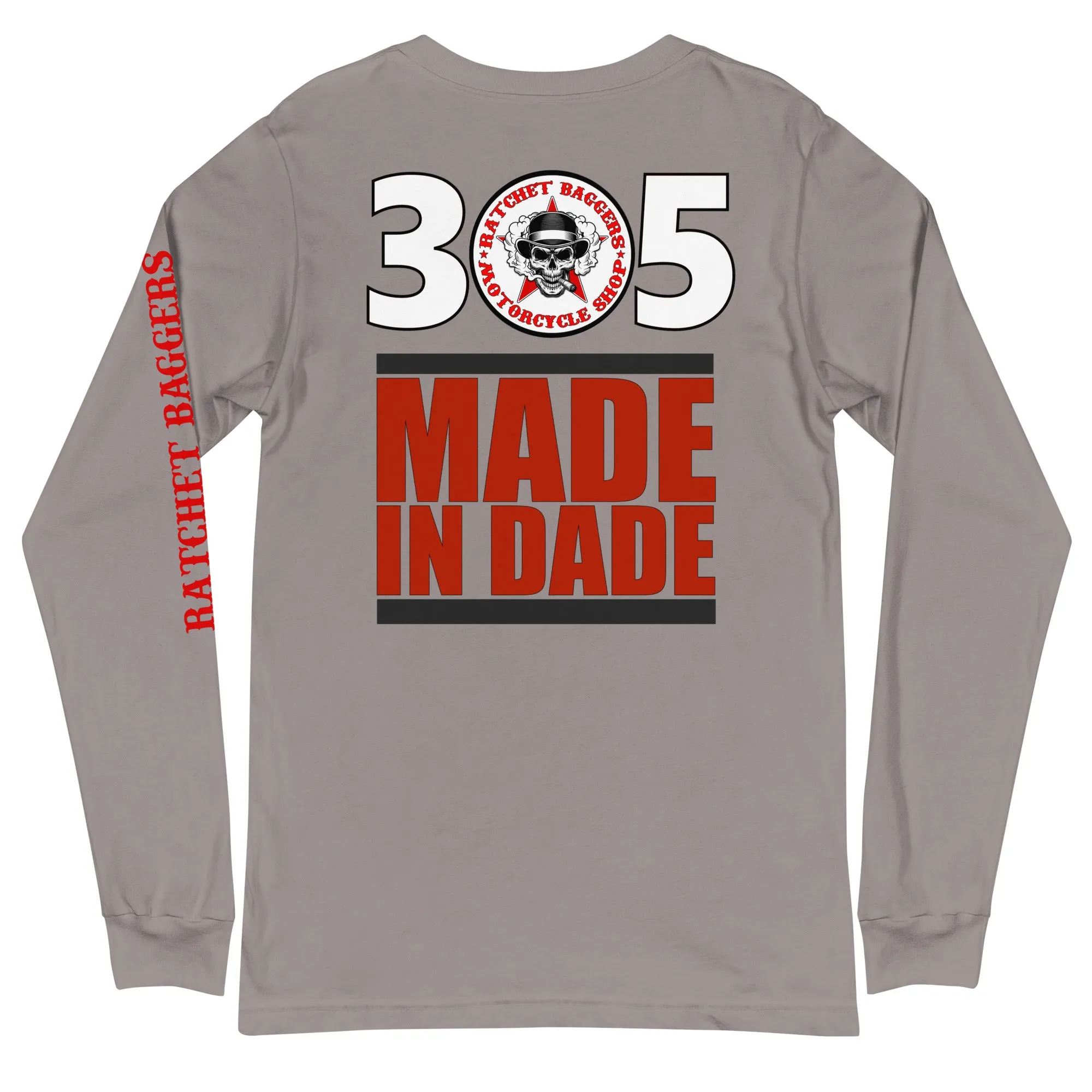 305 - Ratchet Baggers Made In Dade Unisex Long Sleeve Tee