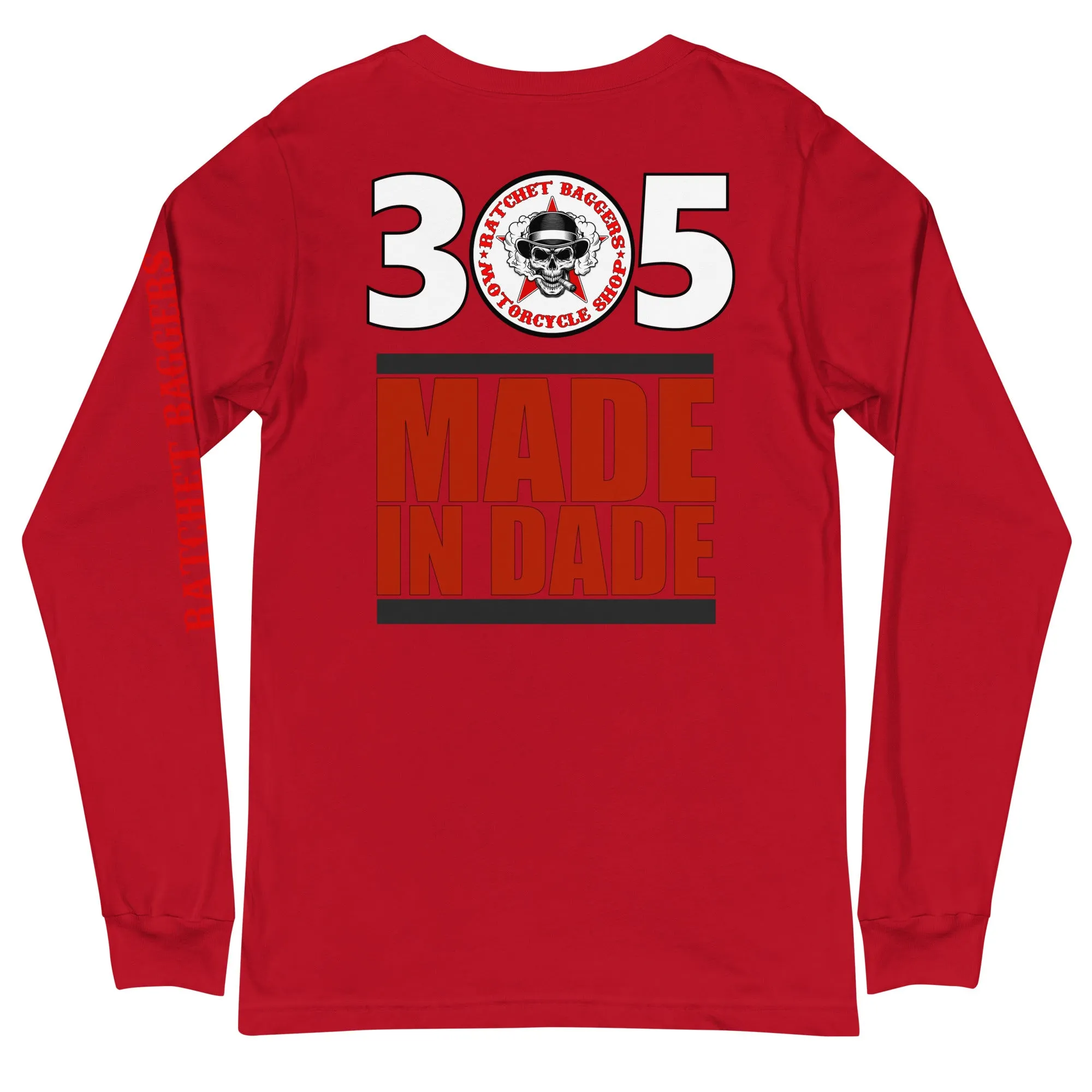 305 - Ratchet Baggers Made In Dade Unisex Long Sleeve Tee