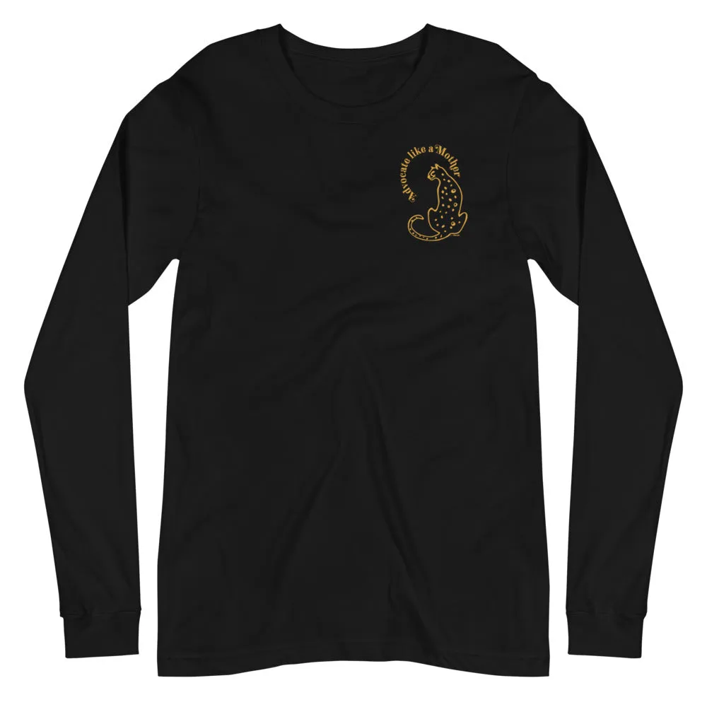 Advocate Like a Mother (Cheetah) Adult Unisex Long Sleeve Tee
