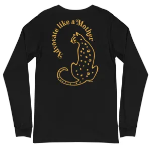 Advocate Like a Mother (Cheetah) Adult Unisex Long Sleeve Tee