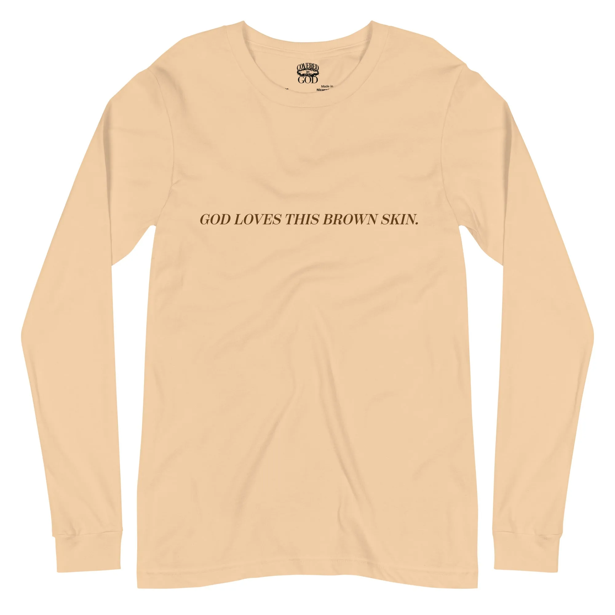 God Loves This Brown Skin  Long Sleeve Tee