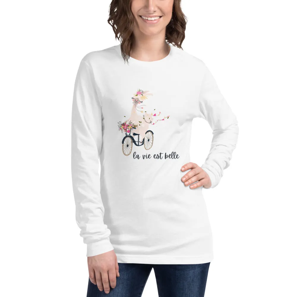 La Vie Est Belle Unisex Long Sleeve Tee Unisex Long Sleeve Tee