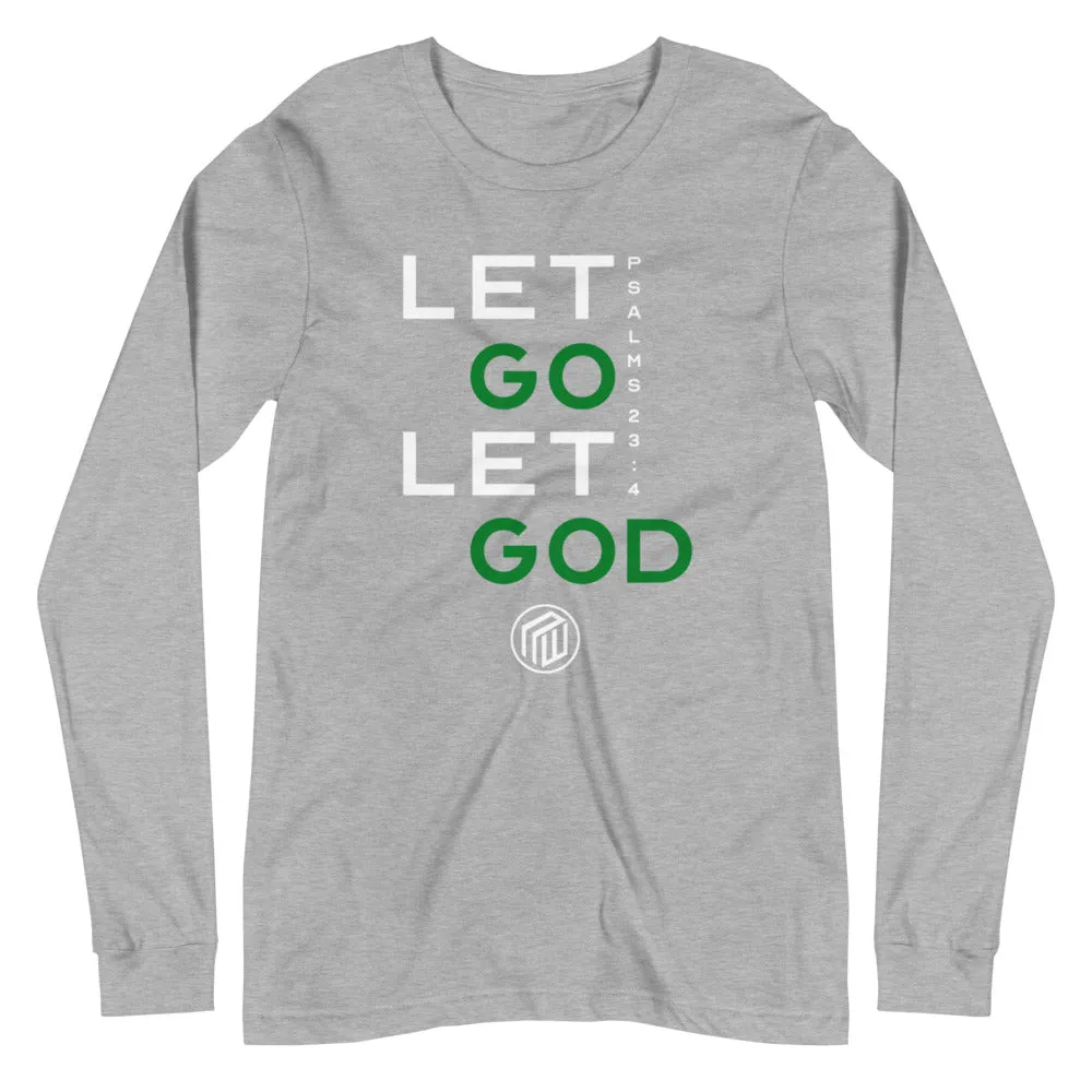 Let Go Let GOD Unisex Long Sleeve Tee